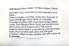 1878 Morgan silver dollar first year of issue tribute in case