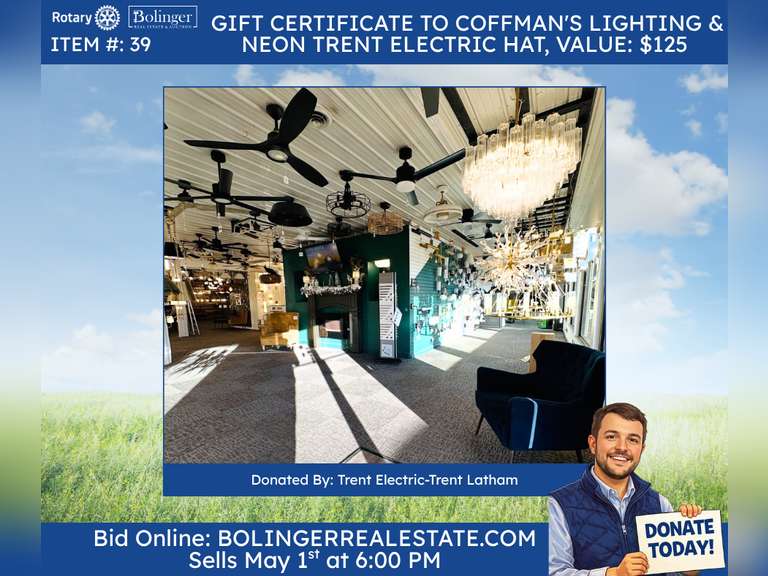 $100 gift certificate to Coffman's lighting and a neon Trent Electric Hat