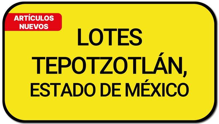 Comenzando lotes ubicados en Tepotzotlán...