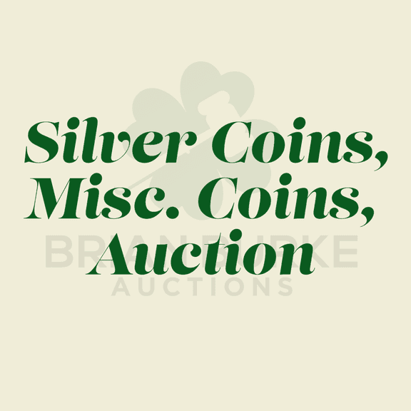 Silver, Coins, Currency Online Only Auction