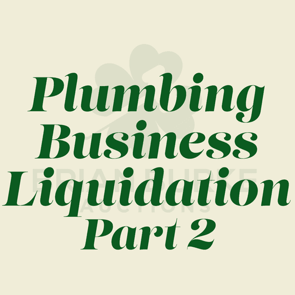 Plumbing Business Liquidation Part 2 Online Only Auction
