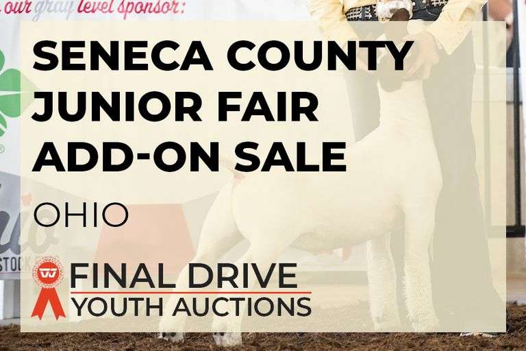 Seneca County Junior Fair Add-On Sale - Ohio Opens 7/28 at noon - Closes 8/4 at 7:00 pm