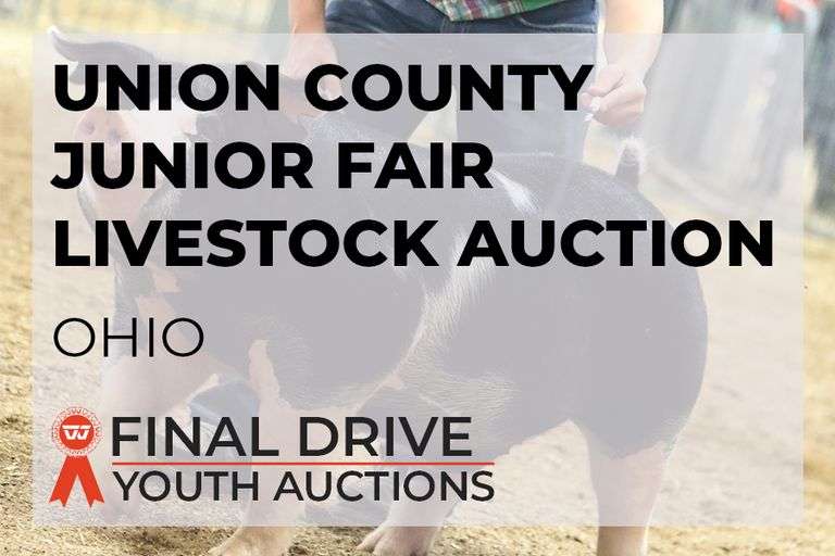 Union County Junior Fair Livestock Auction - Ohio LIVE Sale Starts 8/1 at 10:00 am  Add-Ons Open 8/1 9:00 am- Closes 8/14 at 10:00 pm