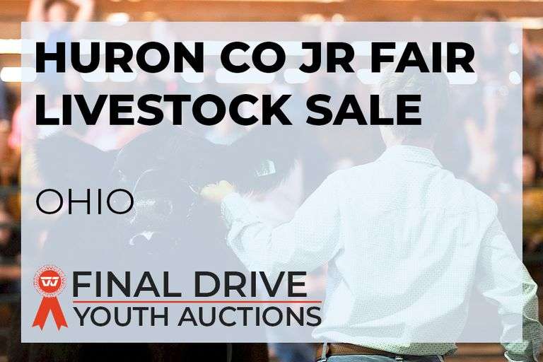 Huron Co Jr Fair Livestock Sale & Add On’s - Ohio Opens 8/12 3:00 pm- Closes 8/26 at 7:00 pm