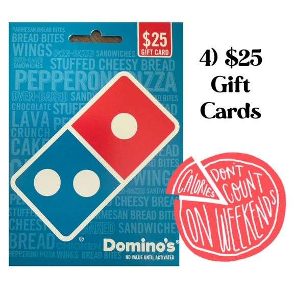 4) $25 Domino's Gift Cards - Value $100