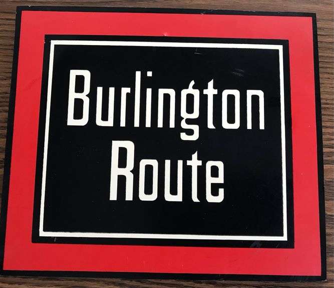 OLD REMADE ADVERTISING SIGN “BURLINGTON ROUTE”—-OLD RAILROAD COLLECTIBLE