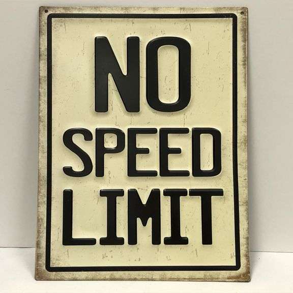 No Speed Limit Pressed Metal Sign