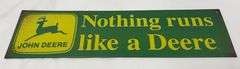 Nothing Runs Like a Deere - Sign