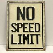 No Speed Limit Pressed Metal Sign