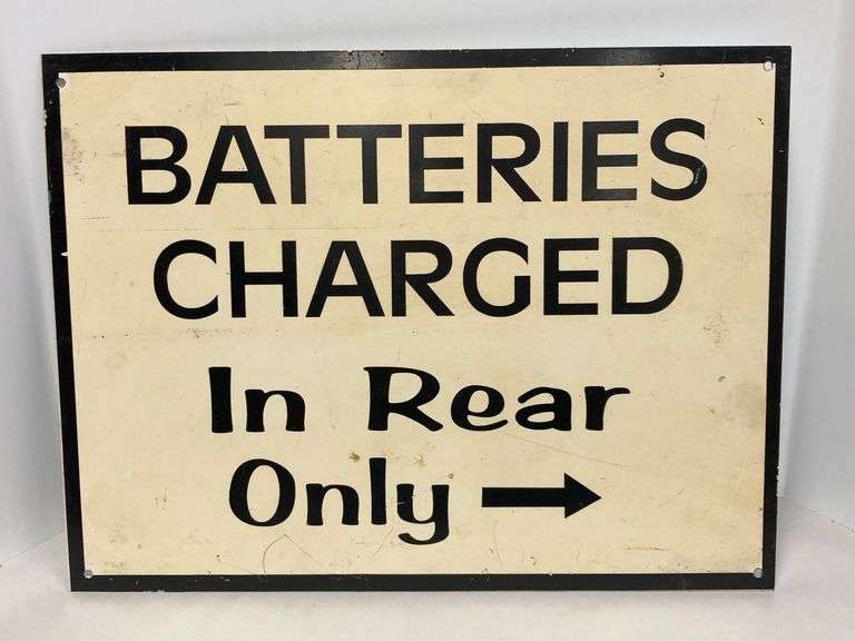 Metal “Batteries Charged in Rear Only” - Sign - Creamer Auction