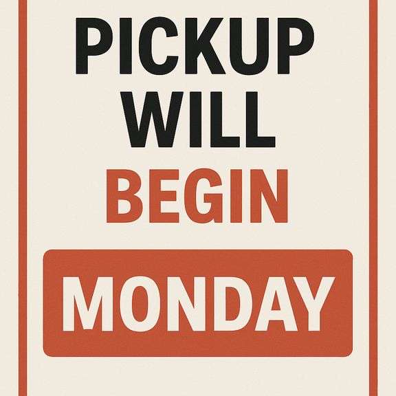 Item Pickup Begins on Monday!