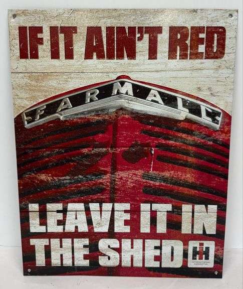 “If It Ain’t Red - Leave it In The Shed” Sign