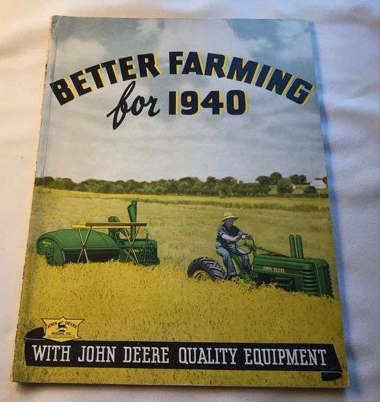 Better Farming for 1940 With John Deere Quality Equipment - Sales Catalog