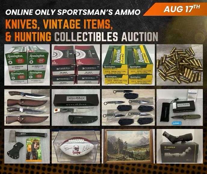 August Online Only Sportsman’s Ammo, Knives, Vintage Items, & Hunting Collectibles Auction
