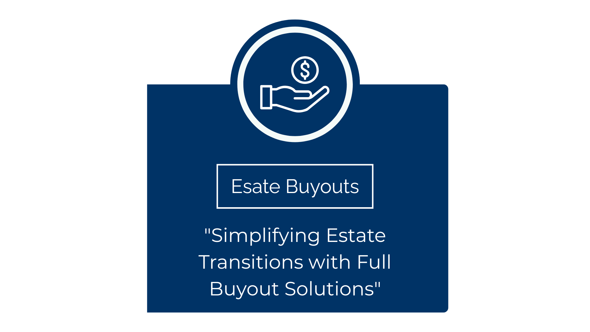 Estate and Business Buy Outs