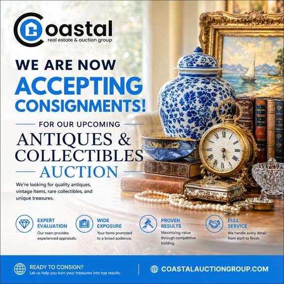 Now Accepting Consignments For Upcoming Antiques & Collectibles Auction