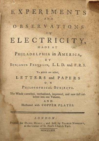 Benjamin Franklin; Experiments and Observations on Electricity London 1769 (First Complete Edition)