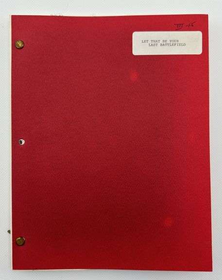 Star Trek: TOS Original Series Script "Let That Be Your Last Battlefield"