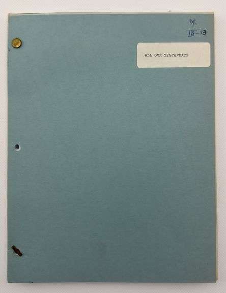 Star Trek: TOS Original Series Script "All Our Yesterdays"