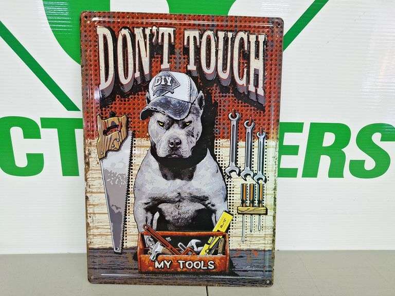 Metal Dont Touch My Tools Sign