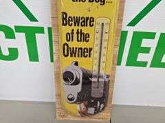 Metal Beware of Owner Thermometer