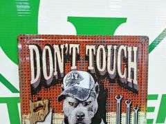Metal Dont Touch My Tools Sign
