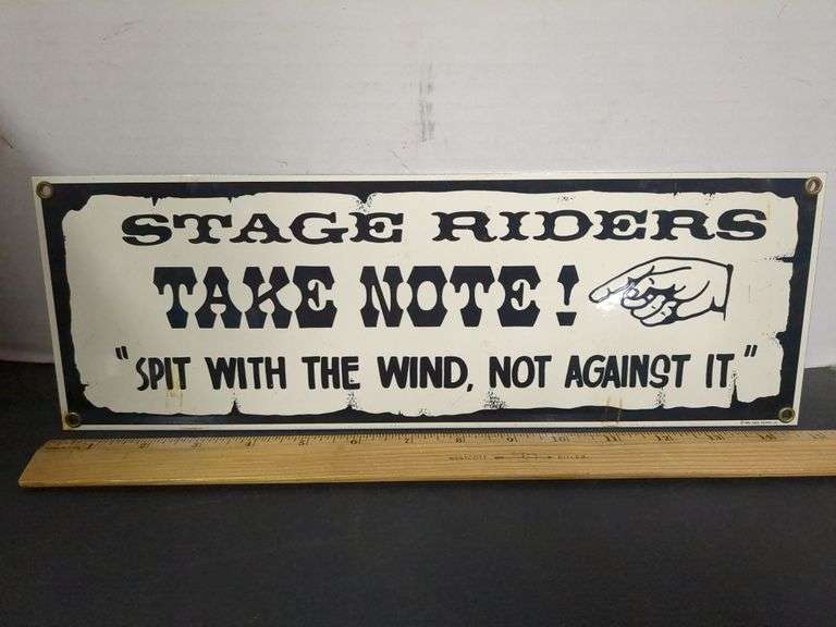 Stage Riders Take Note! Sign - Delaware Auction Center