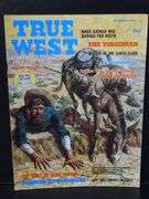 4 - True West Magazines: 2-35 Cents & 3-50 Cents