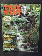 3 -True West Magazines 2-35 Cents & 1-50 Cents