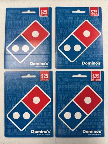 (4) DOMINO'S $25 GIFT CARDS ($100 TOTAL VALUE)