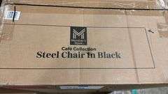 (2) CAFE COLLECTION STEEL CHAIRS IN BOX - BLACK