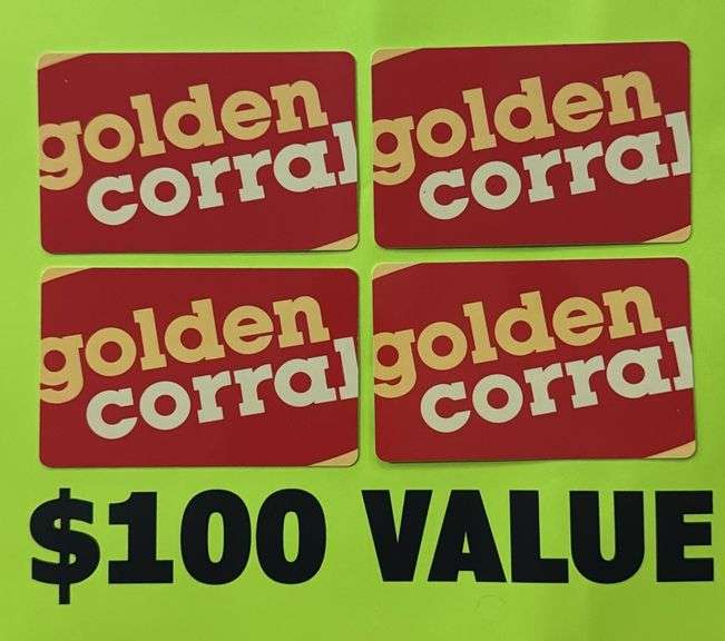 (4) GOLDEN CORRAL $25 GIFT CARDS ($100 TOTAL VALUE)