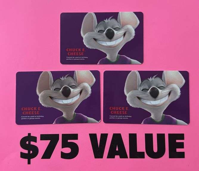 (3) CHUCK E CHEESE $25 GIFT CARDS ($75 TOTAL VALUE)