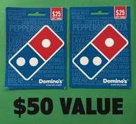 (2) DOMINO'S $25 GIFT CARDS ($50 TOTAL VALUE)