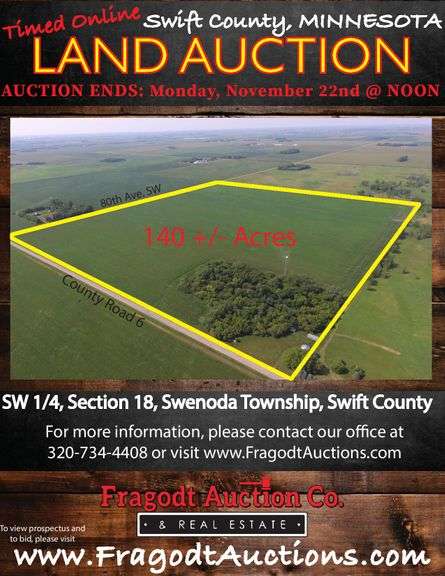 *NO RESERVE* 140 +/- ACRES IN SECTION 18 SWENODA TOWNSHIP IN SWIFT COUNTY