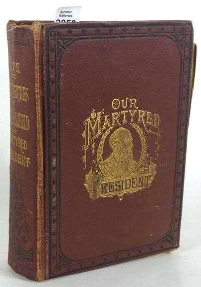 OUR MARTYRED PRESIDENT, JAMES A. GARFIELD