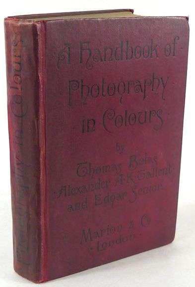 FIRST EDITION A HANDBOOK OF PHOTOGRAPHY IN COLOURS