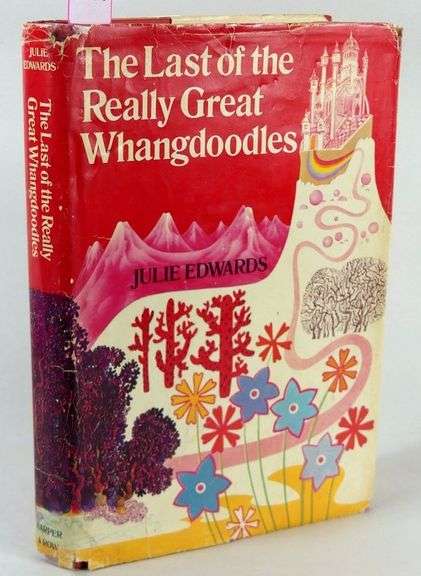 THE LAST OF THE REALLY GREAT WHANGDOODLES BY JULIE ANDREWS