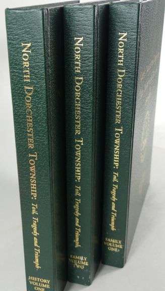 NORTH DORCHESTER TOWNSHIP: TOIL, TRAGEDY & TRIUMPH, 1800-2000