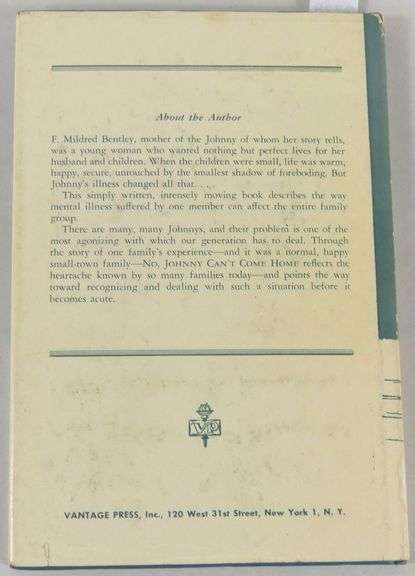 NO, JOHNNY CAN'T COME HOME BY F. MILDRED BENTLEY