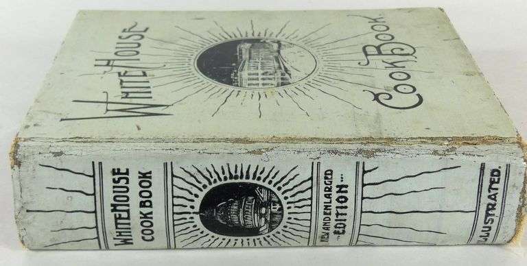 RARE VOLUME WHITE HOUSE COOK BOOK