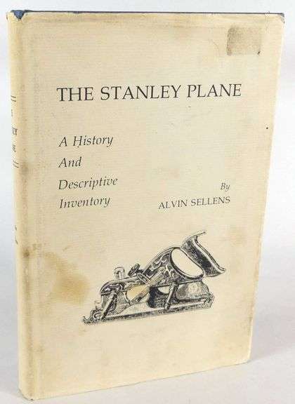 THE STANLEY PLANE: A HISTORY AND DESCRIPTIVE INVENTORY