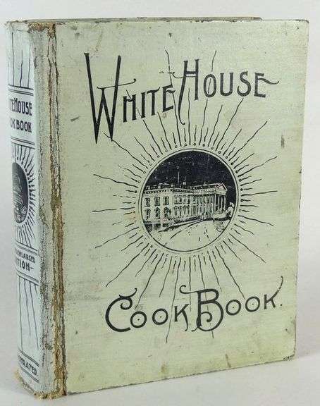 RARE VOLUME WHITE HOUSE COOK BOOK