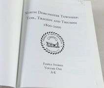 NORTH DORCHESTER TOWNSHIP: TOIL, TRAGEDY & TRIUMPH, 1800-2000