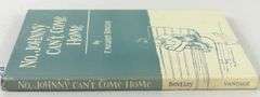 NO, JOHNNY CAN'T COME HOME BY F. MILDRED BENTLEY