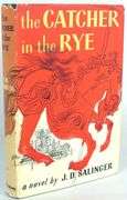 THE CATCHER IN THE RYE BY J.D. SALINGER