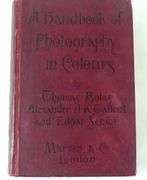 FIRST EDITION A HANDBOOK OF PHOTOGRAPHY IN COLOURS