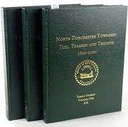 NORTH DORCHESTER TOWNSHIP: TOIL, TRAGEDY & TRIUMPH, 1800-2000