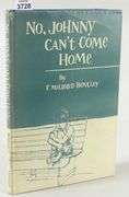 NO, JOHNNY CAN'T COME HOME BY F. MILDRED BENTLEY