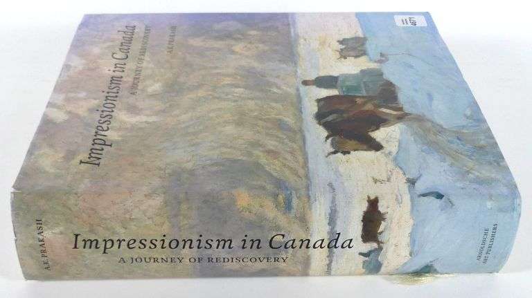 IMPRESSIONISM IN CANADA: A JOURNEY OF REDISCOVERY